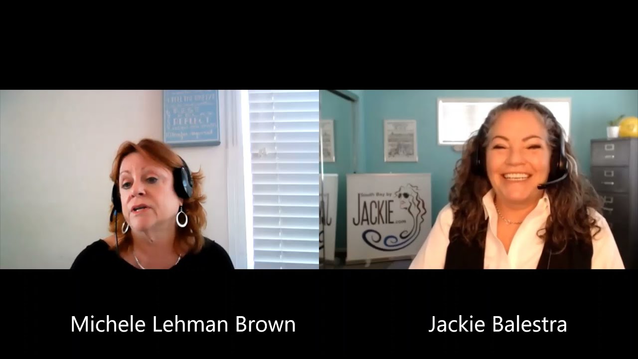 South Bay by Jackie, The Podcast - Real Estate with guest Michele Lehman Brown