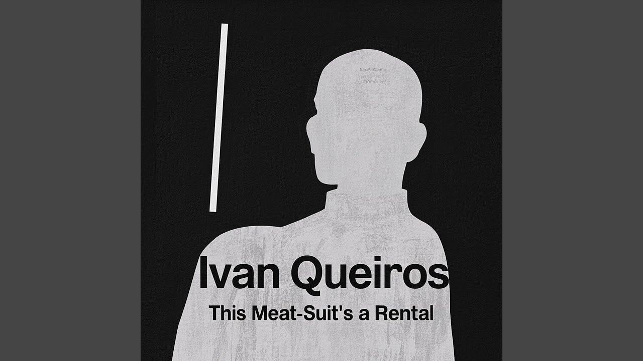 This Meat-Suit's a Rental