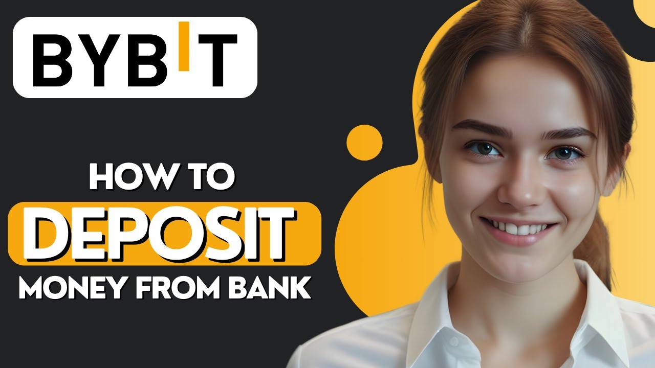 How to Deposit Money in Bybit From Bank Account 2024