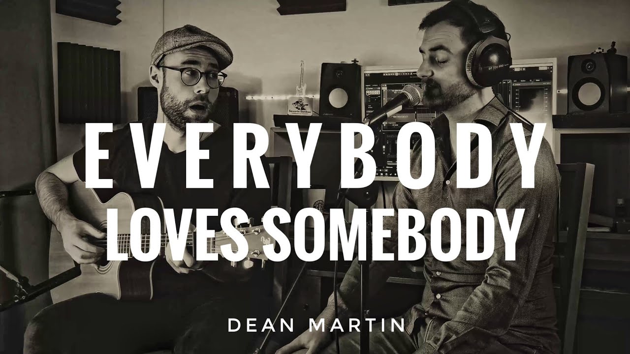 Everybody Loves Somebody - Dean Martin Acoustic Cover (by GomBoss&Makos)