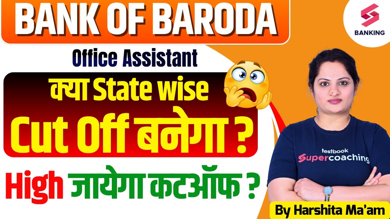 Bank Of Baroda Office Assistant Cut Off | BOB Peon State Wise Cut Off ? Bank Of Baroda Cut Off