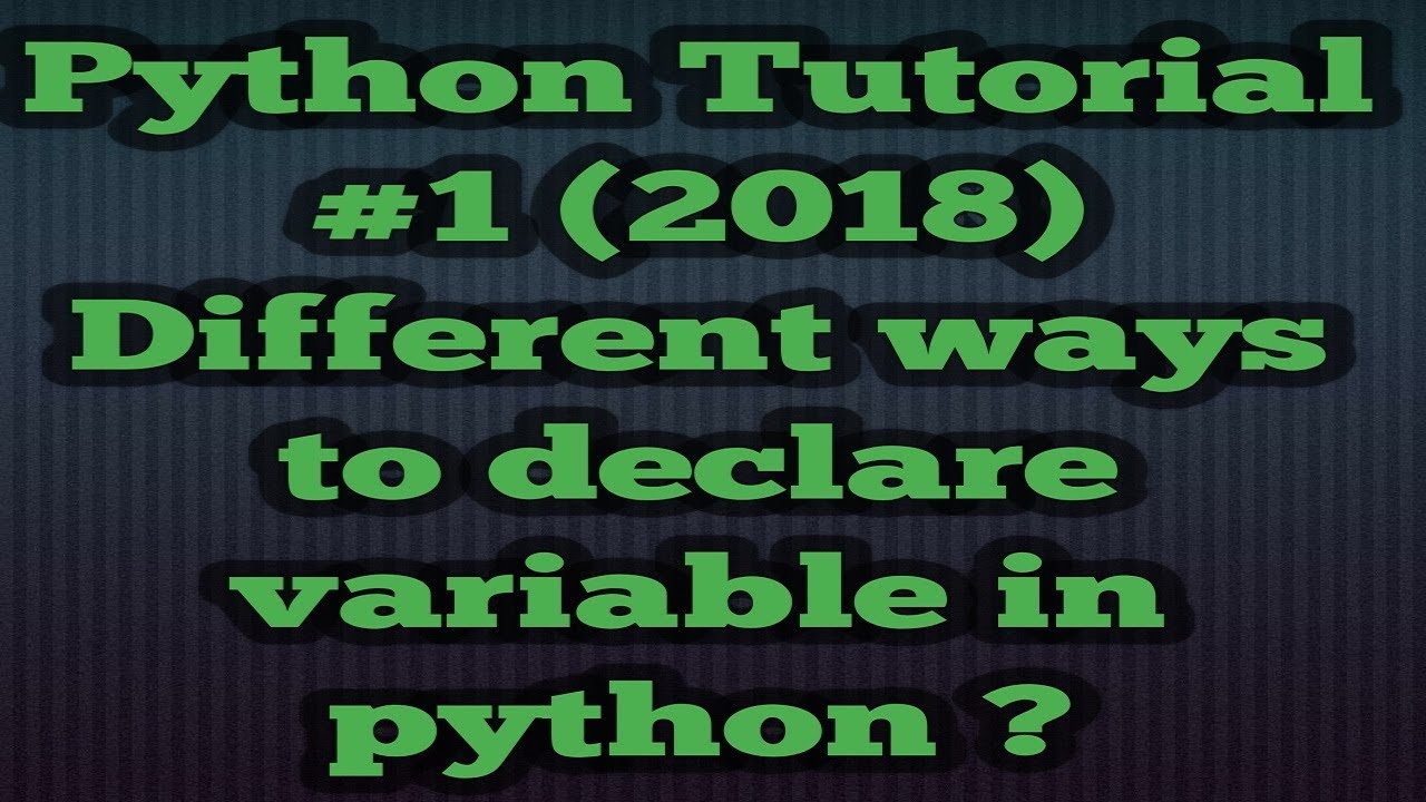 How To declare Variables In Python Code With Easy Explanation