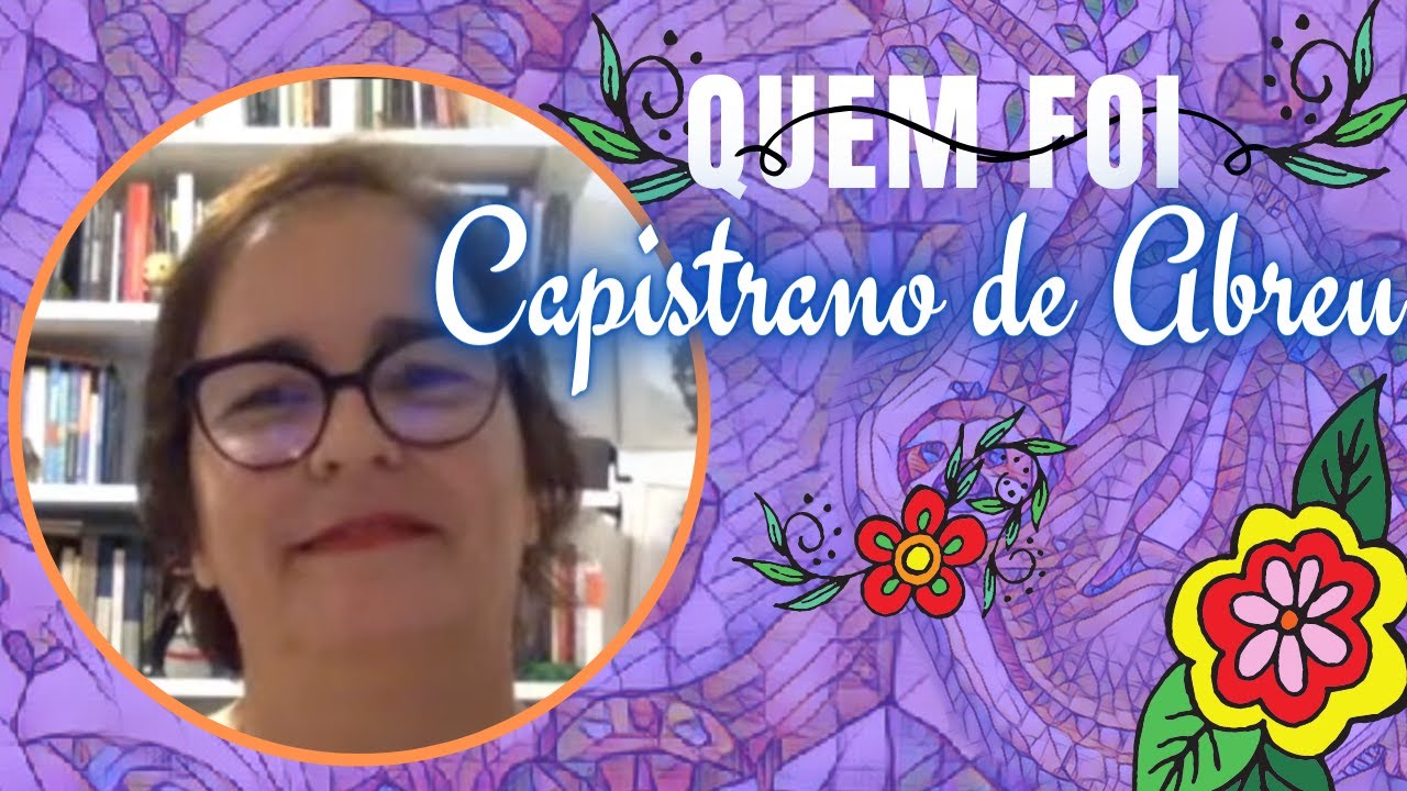 Biografia Capistrano de Abreu e suas hist&oacute;rias com os Ind&iacute;genas