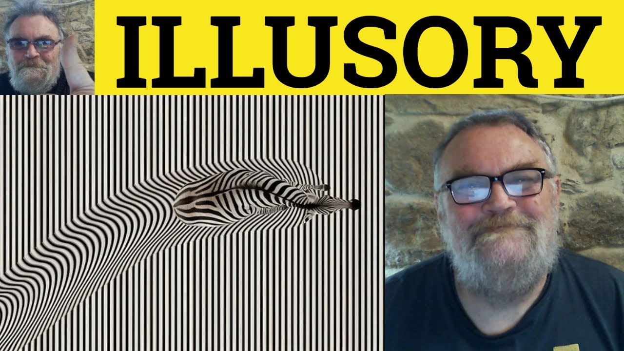 😎 Illusory Meaning - Illusory Defined - Illusory Examples - Illusory Definition - Illusory