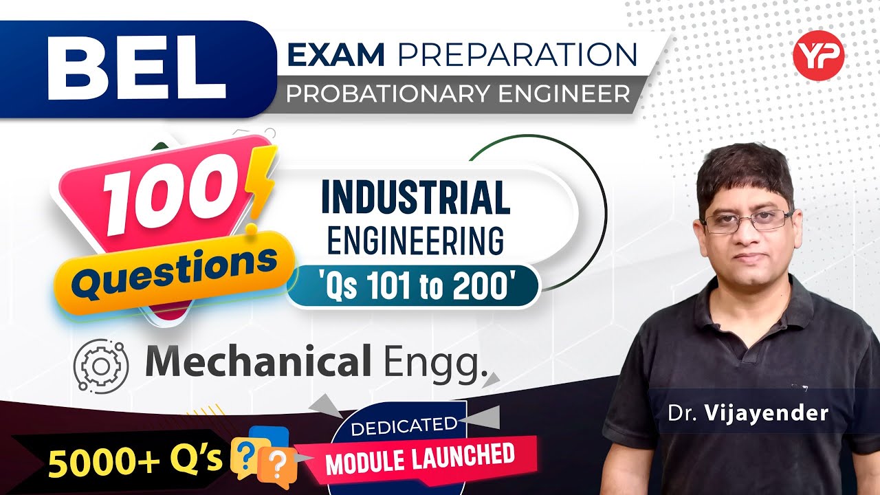 101-200 Questions on Industrial Engineering for BEL Mechanical 2025 PO written exam preparation 2025