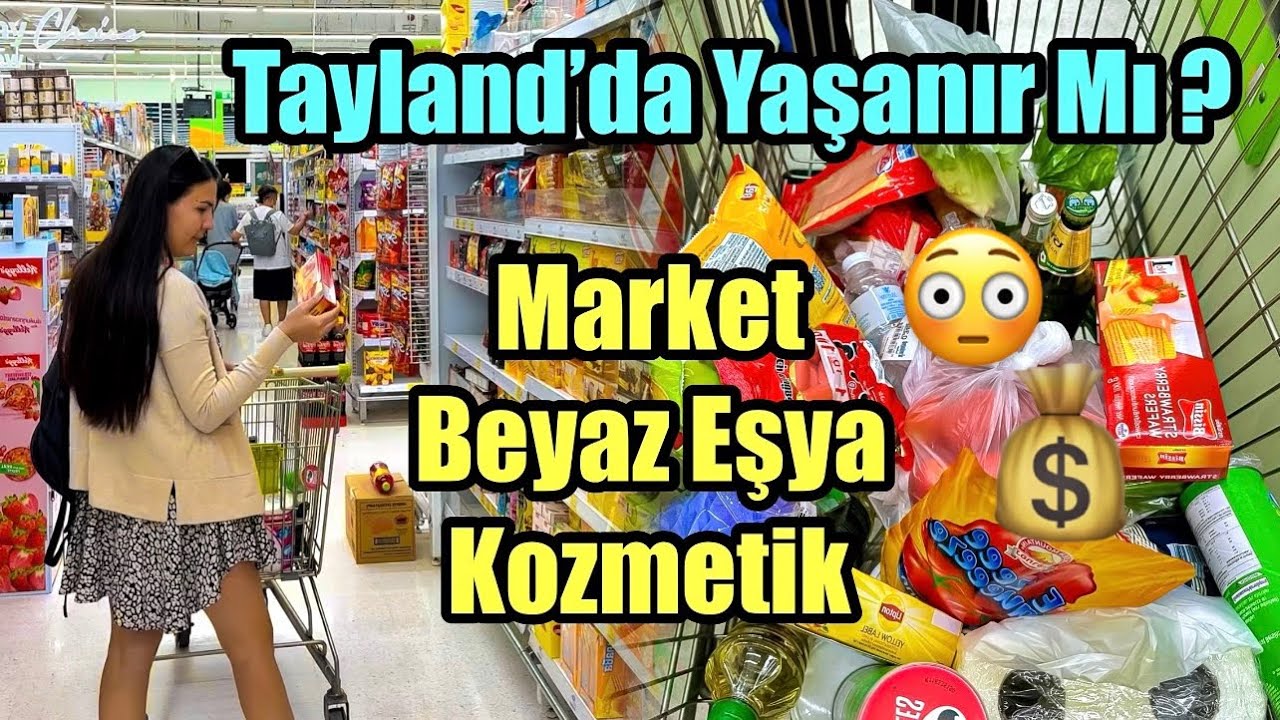 Tayland' da YAŞANIR Mı ? MARKET , BEYAZ EŞYA , KOZMETİK Fiyatları .. Sizce PAHALI mı UCUZ mu ? 🇹🇭~38