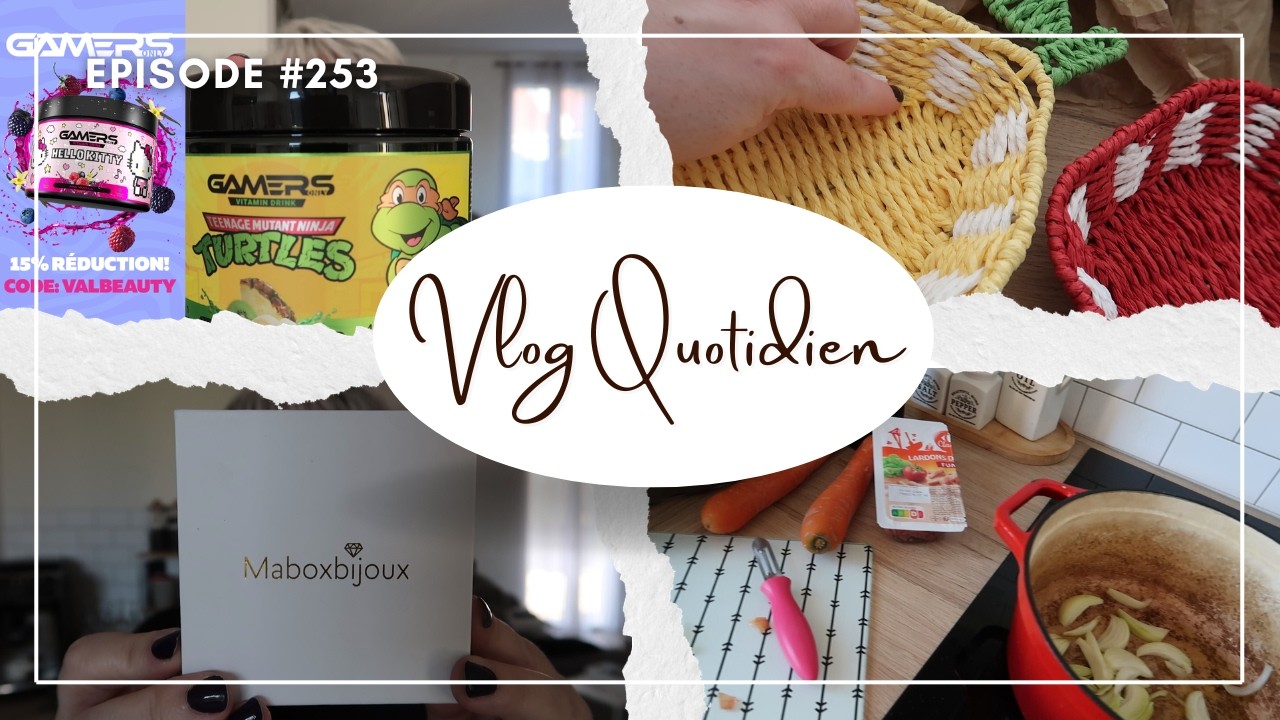 🎥VLOG #253:Petites courses, fail chez ACTION,nouvelles saveurs Gamersonly,Ma box bijoux