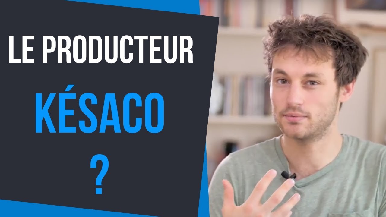 LE RÔLE DU PRODUCTEUR