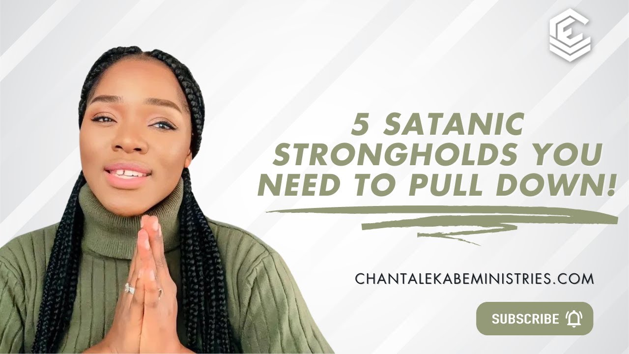 5 Satanic Strongholds You Need To Pull Down Keeping You Stagnant | Beware Of This ⚠️