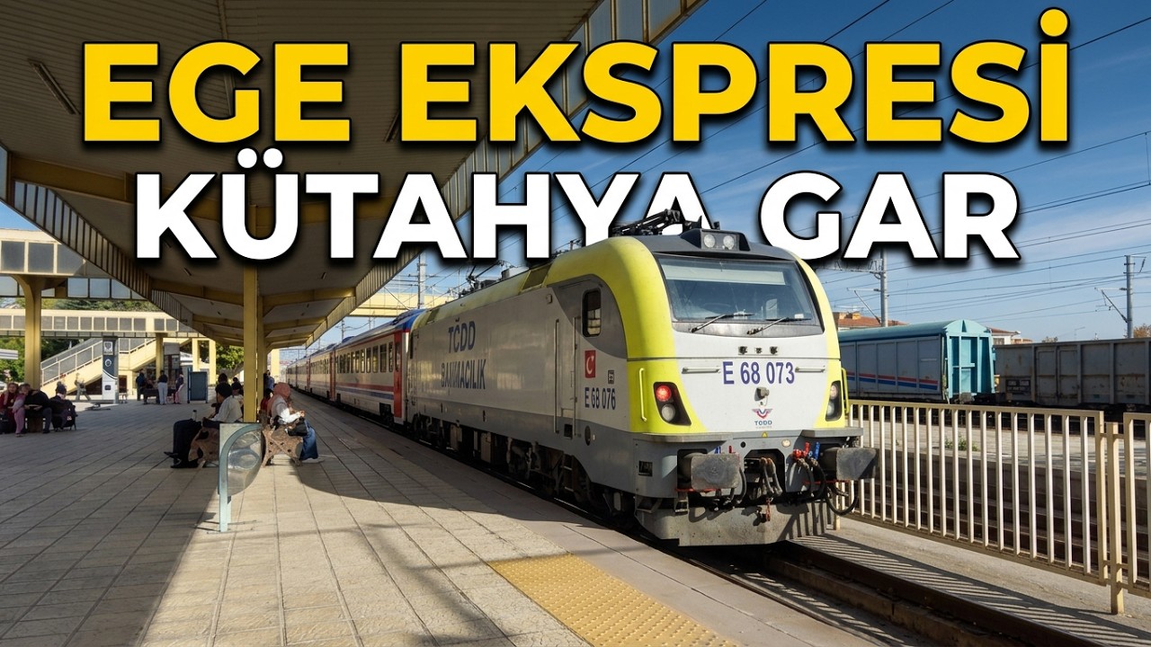 EGE EKSPRESİ İLE  KÜTAHYA'DAN MANİSA'YA YOLCULUK