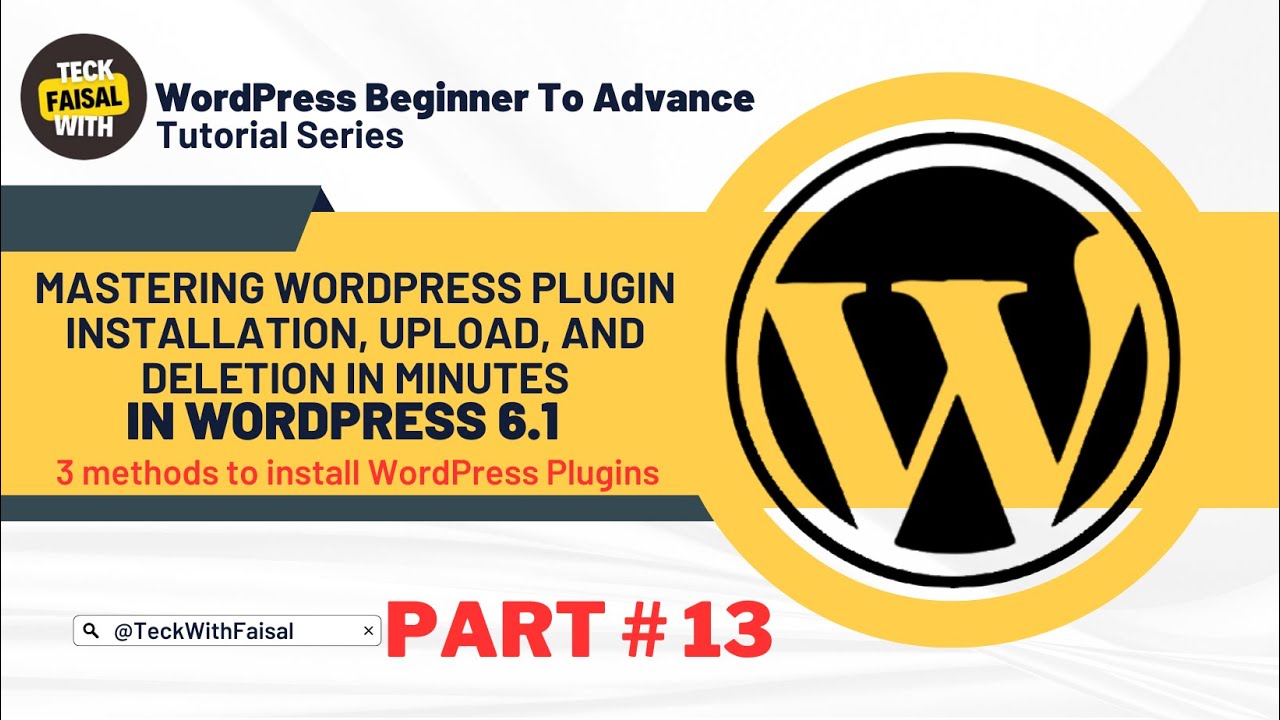 Mastering WordPress 6.1 Plugin Installation, Upload and Deletion in Minutes [Part#13] [Urdu - Hindi]