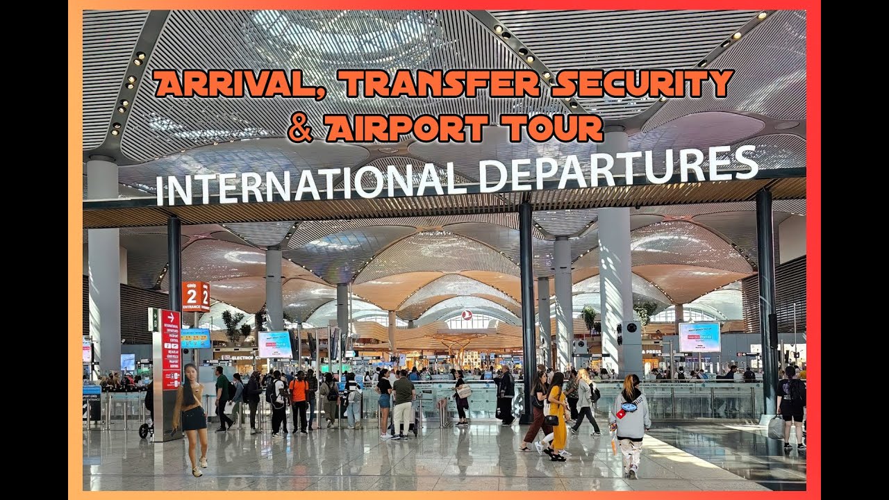 ✈️ Istanbul Airport Part 1 🇹🇷 | Arrival, Transfer Security Check & Airport Walkthrough