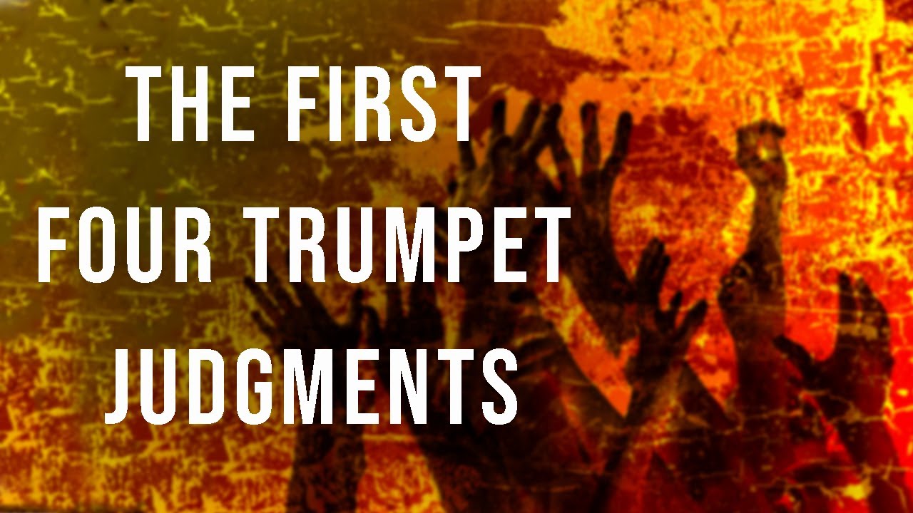 The First Four Trumpet Judgments | Mikel Cary
