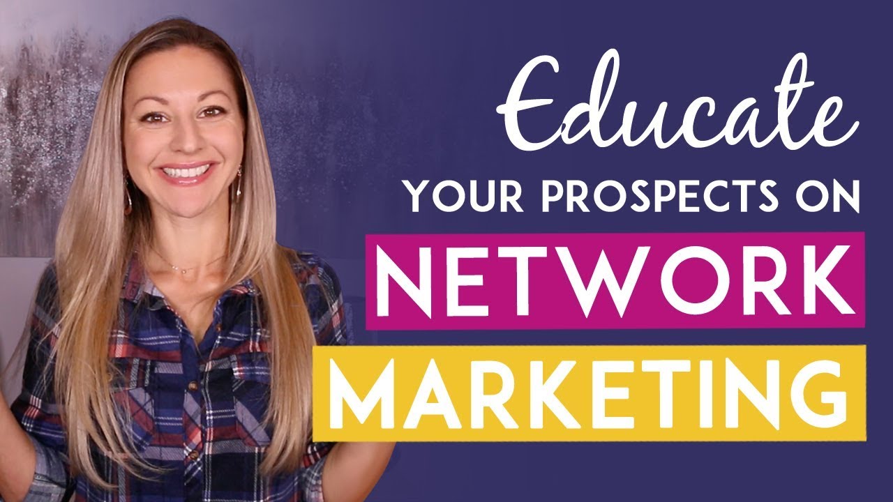 Network Marketing Training - How To Educate Prospects vs Convincing Them To Join Your Business