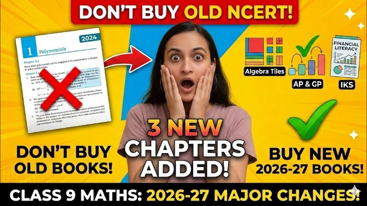 📢BIG UPDATE📢 MAJOR CHANGES🔥 -CLASS -9th -MATHS-NCERT-NEW SESSION 2026-27