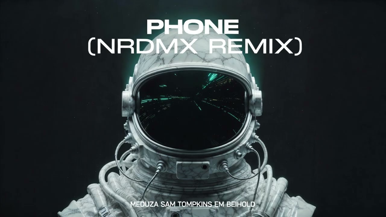 MEDUZA, Sam Tompkins, Em Beihold - Phone (NRDMX Deep House Remix)