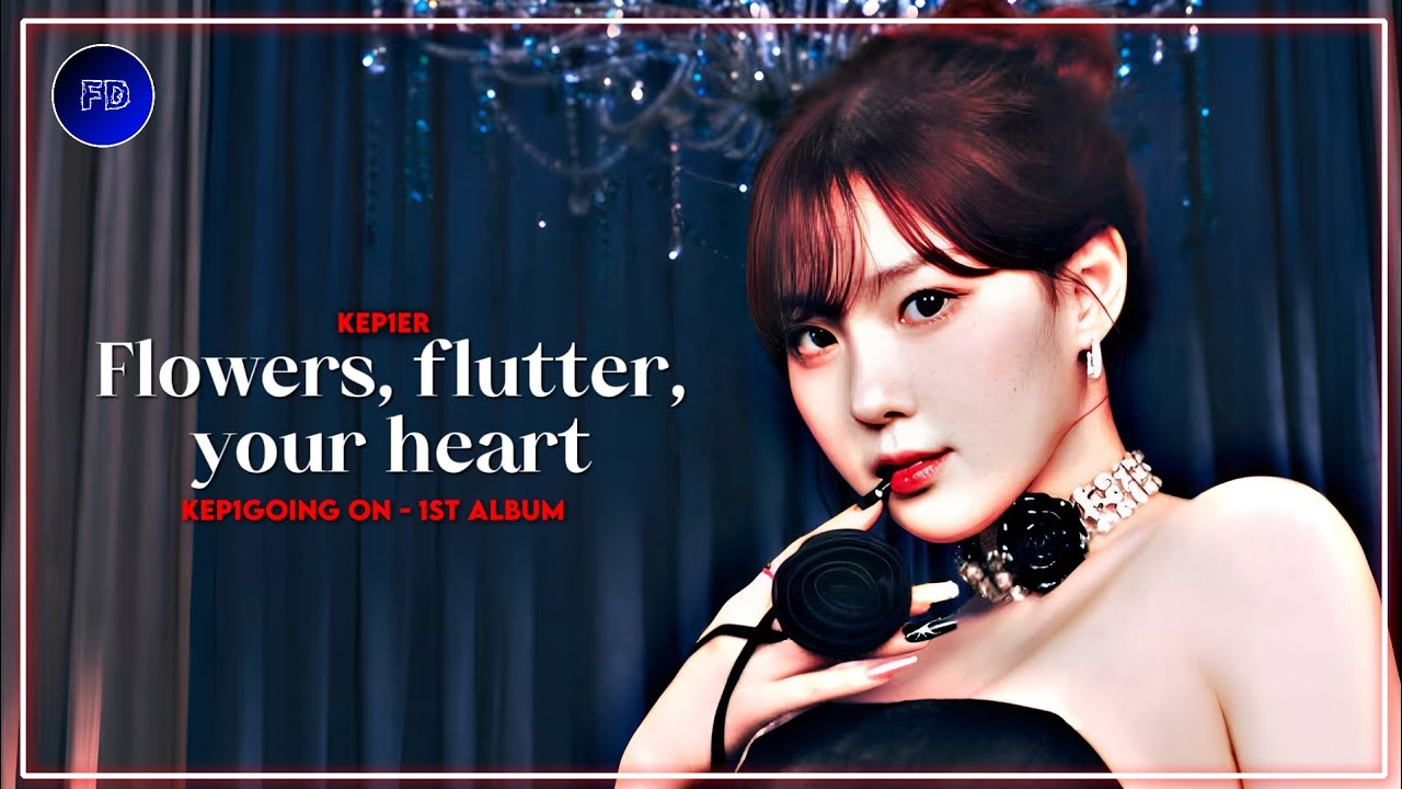 Kep1er (케플러) - Flowers, flutter, your heart - Line distribution
