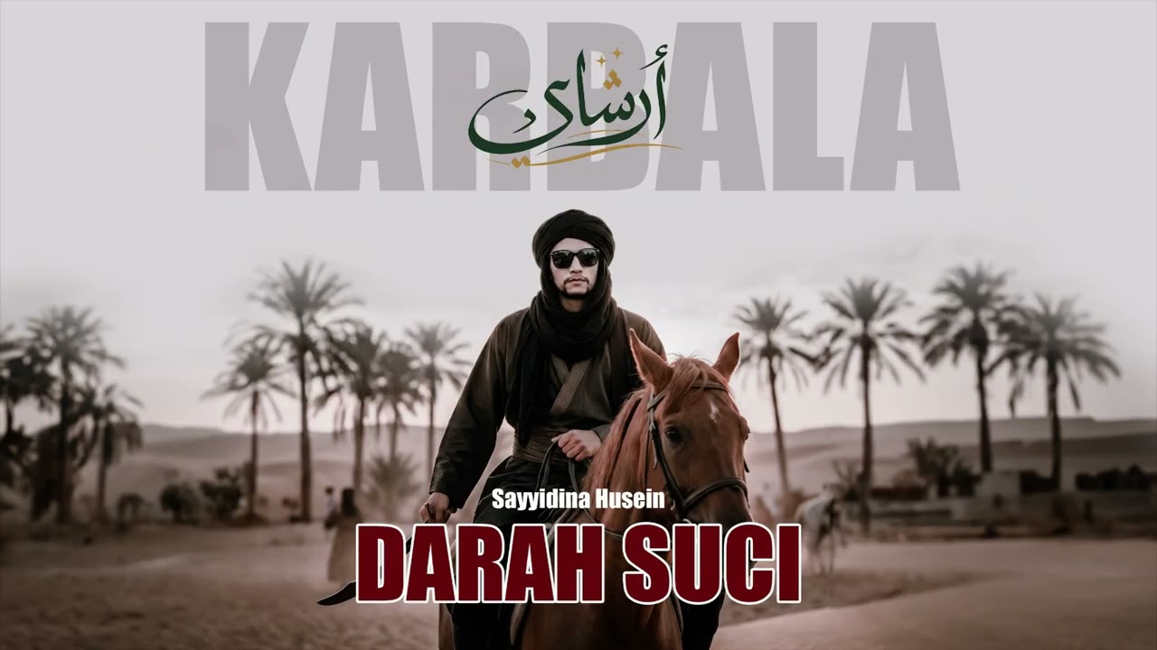 Darah Suci - KARBALA | Arsyad (Official Music )