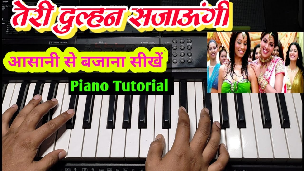 Sajan Sajan Teri Dulhan Sajaungi Piano Tutorial | Barsaat | सिर्फ एक बार में ही सीख जाओगे