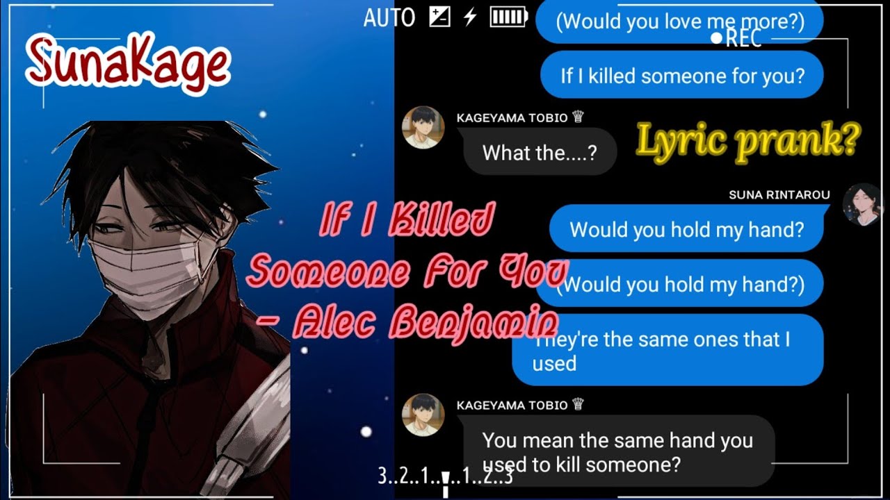 Haikyuu! SunaKage (If I Killed Someone For You - Alec Benjamin) Lyric prank!