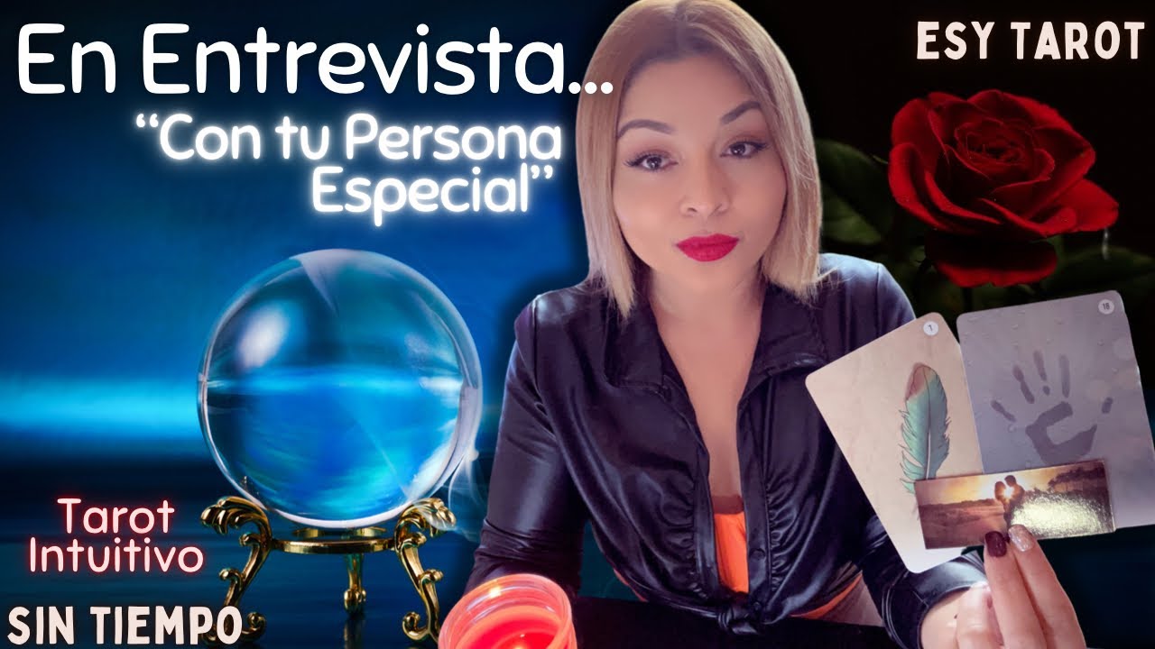 Como si le tuvieras de frente❤️Entrevista con tu Persona ESPECIAL❤️Atráves del TAROT💬 #tarotdeamor