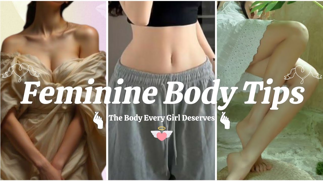 How To Achieve Feminine Body NATURALLY 🌸