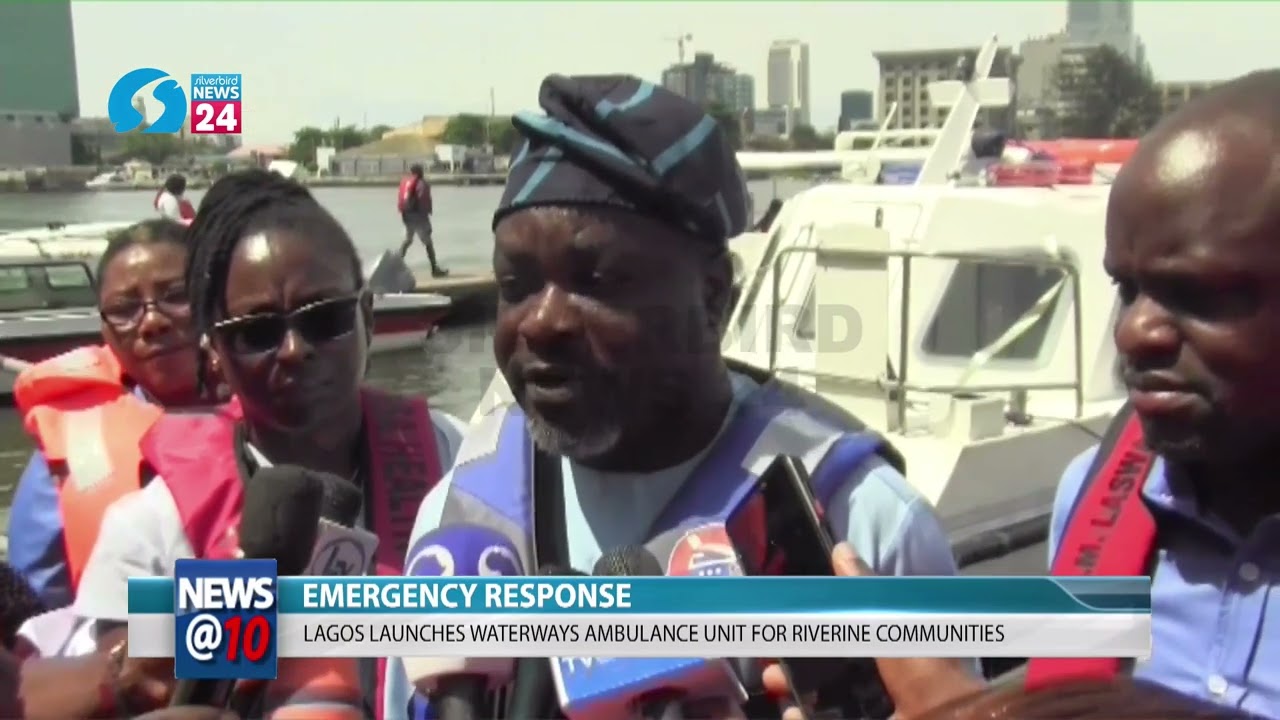 Emergency response: Lagos launches waterways ambulance unit for riverine communities