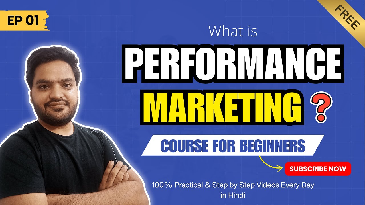 What is Performance Marketing? (Full Course for Beginners - Part 1)