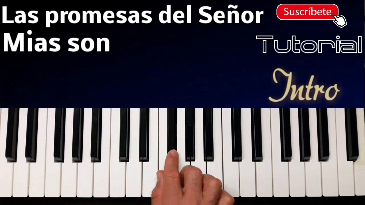 Las promesas del Señor mías son. Intro Tutorial piano fácil
