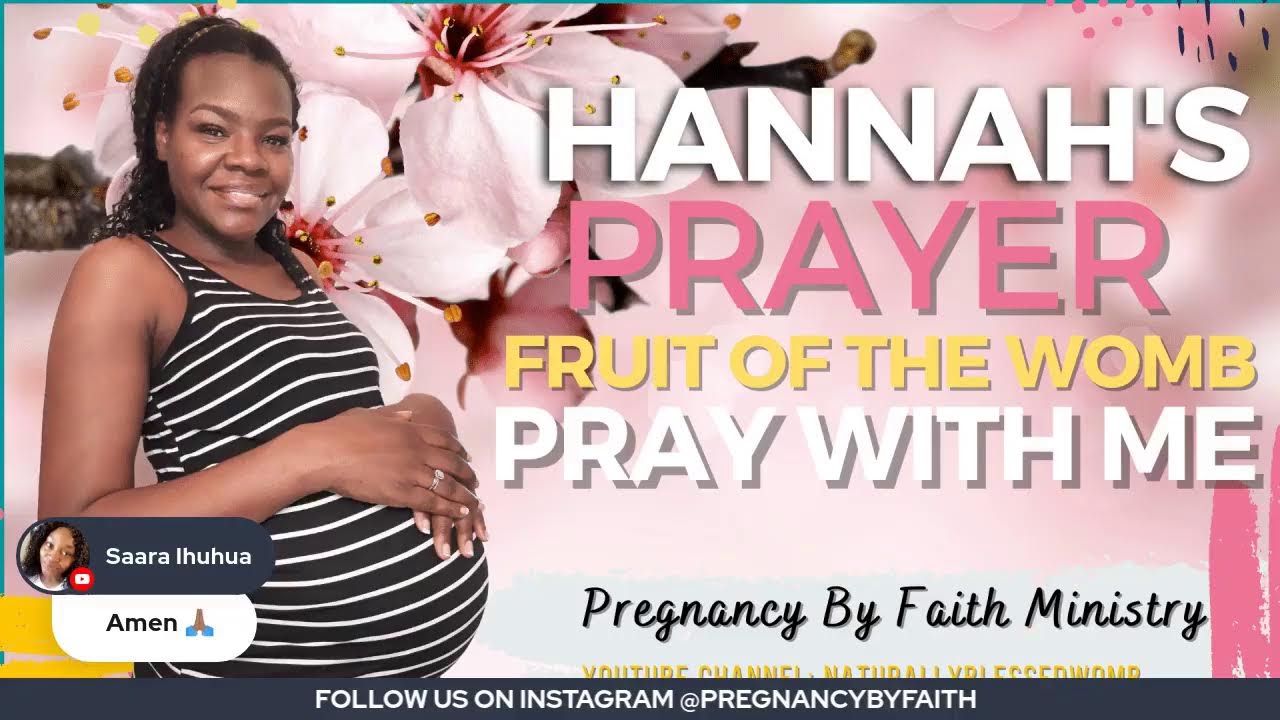 Hannah's Prayer For The Fruit of The Womb