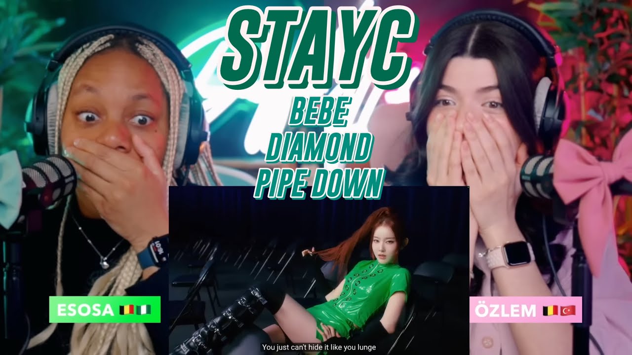 STAYC(스테이씨) 'BEBE' MV, DIAMOND, PIPE DOWN AND BEBE PERFORMANCE VIDEO reaction
