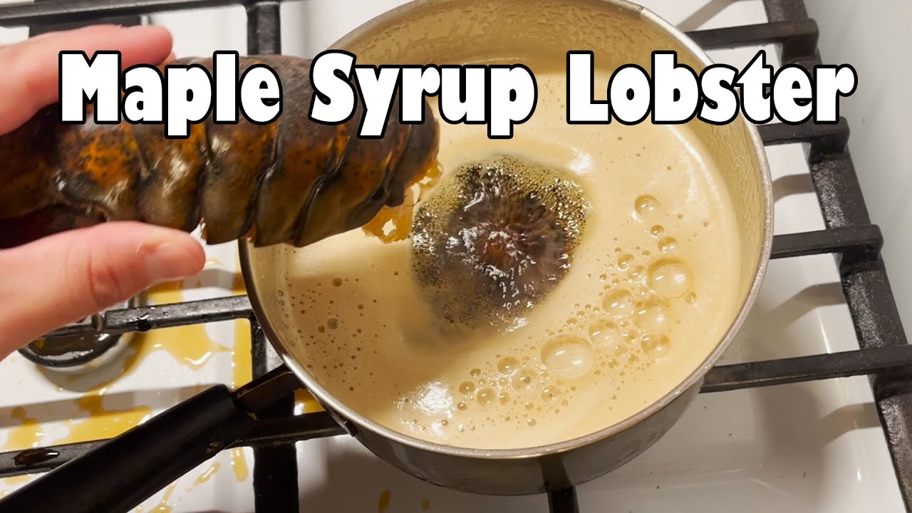 Lobster Boiled in Maple Syrup