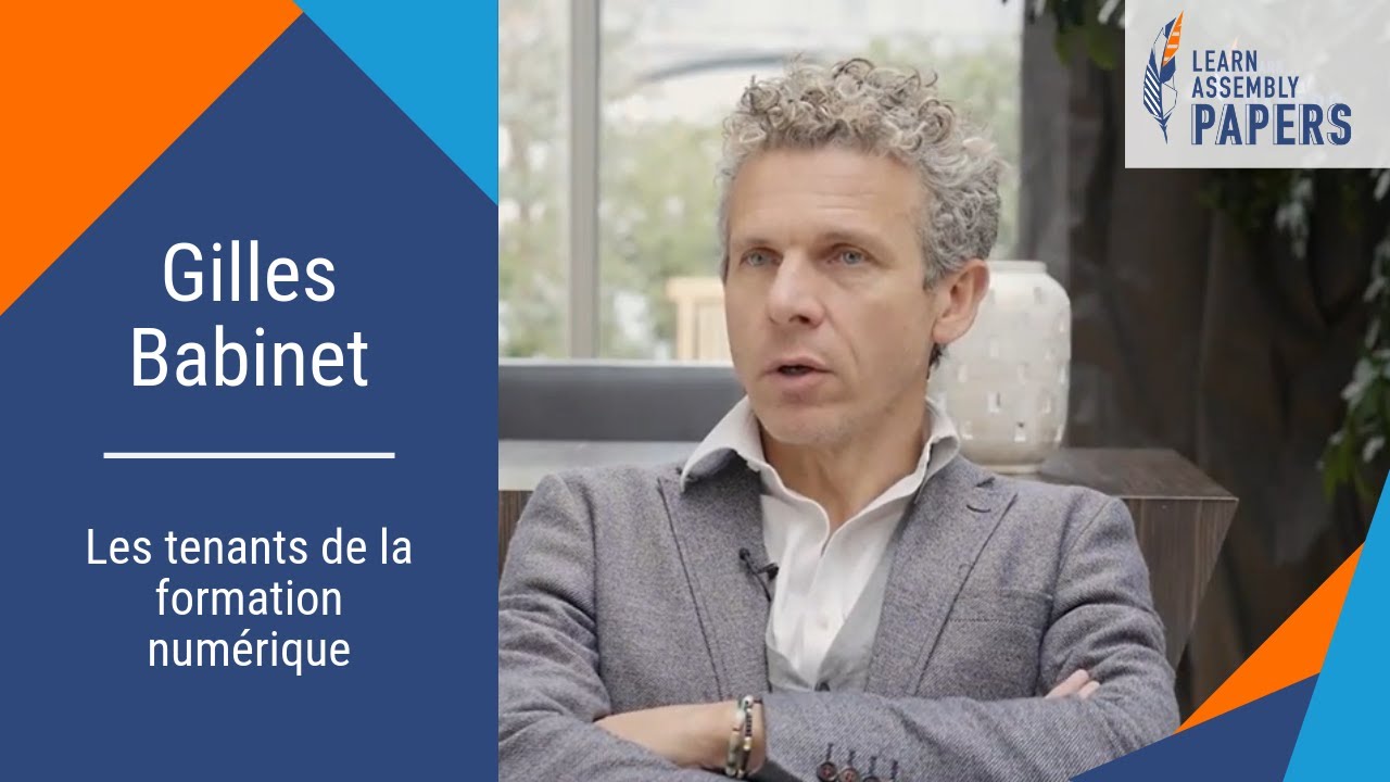 Gilles Babinet - LearnAssembly Papers - Les tenants de la formation num&eacute;rique