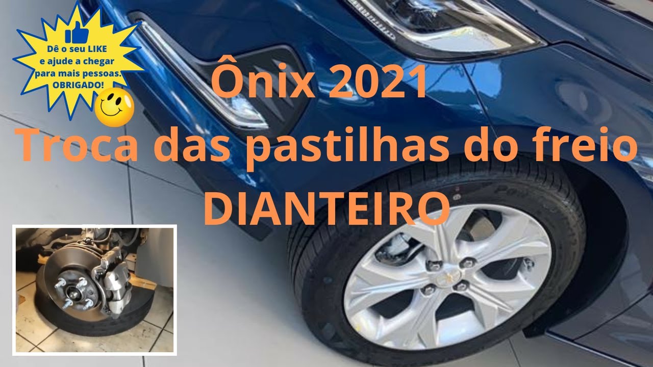 Como trocar as pastilhas do freio dianteiro do Ônix 2021