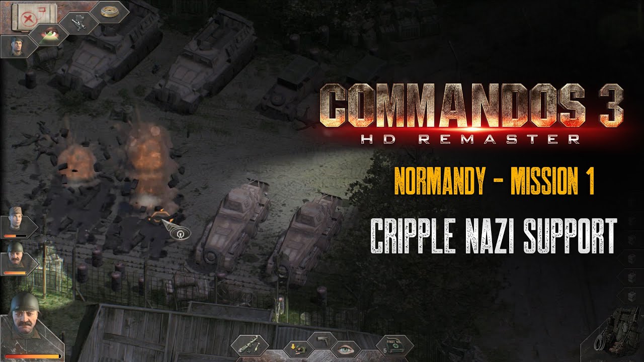 Commandos 3 HD Remaster | Mission 1 | Cripple Nazi Support |