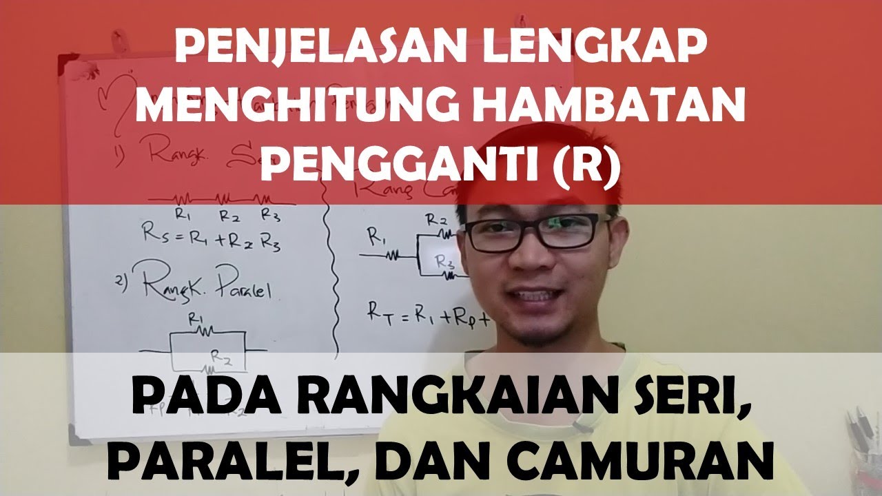 Mencari hambatan pengganti pada rangkaian seri, paralel, dan campuran | Fisika Kelas 9