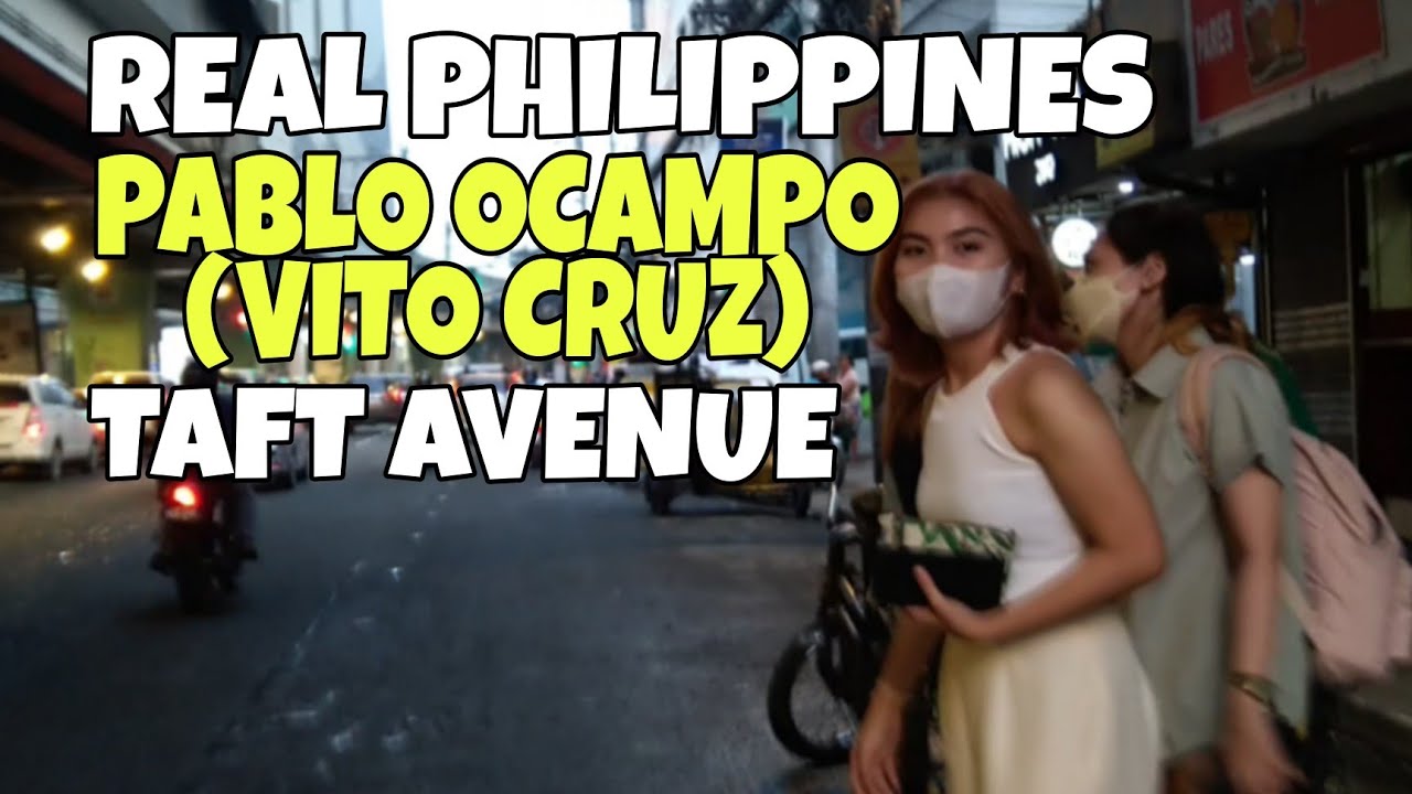 WALKING EARLY EVENING AT DARK HIDDEN PABLO OCAMPO VITO CRUZ TAFT AVENUE MALATE MANILA PHILIPPINES 4K