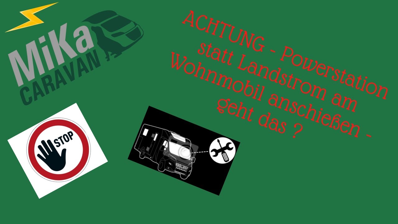 ACHTUNG - Powerstation statt Landstrom am Wohnmobil anschließen - geht das ?