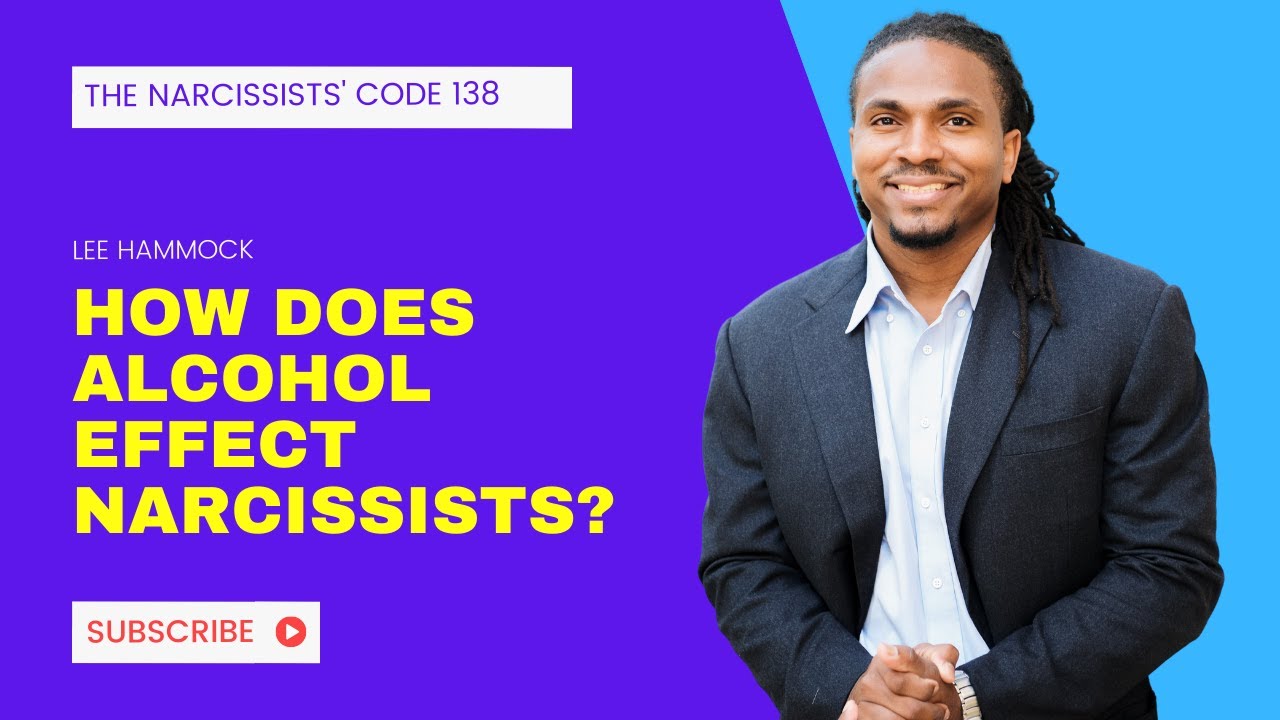 TNC 138- ALCOHOL AND NARCISSISM. HOW DOES ALCOHOL EFFECT THE NARCISSISTS IN YOUR LIFE? #NPD