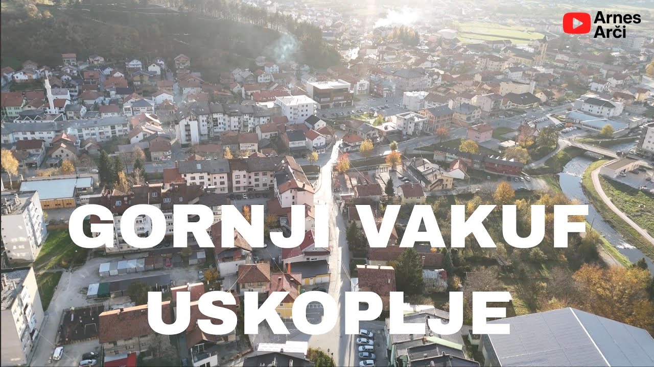 Gornji Vakuf - Uskoplje-pogled iz zraka 👈