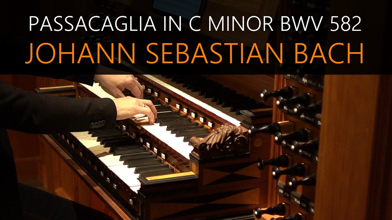Passacaglia in C minor BWV 582 | Johann Sebastian Bach | WITH REGISTRATIONS | watch in HD or 4K