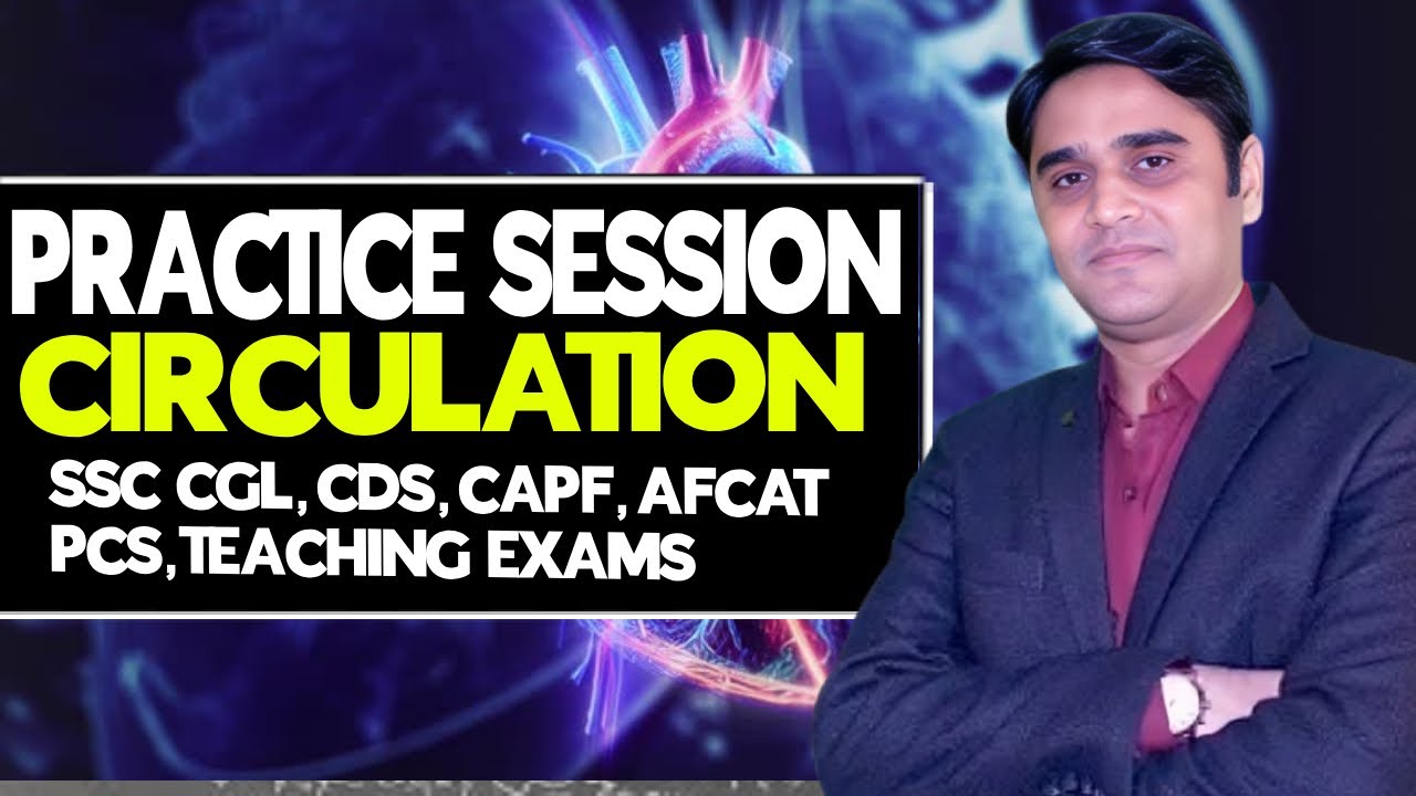 PRACTICE SESSION CIRCULATION(परिसंचरण) | ZUABIR EHSANI