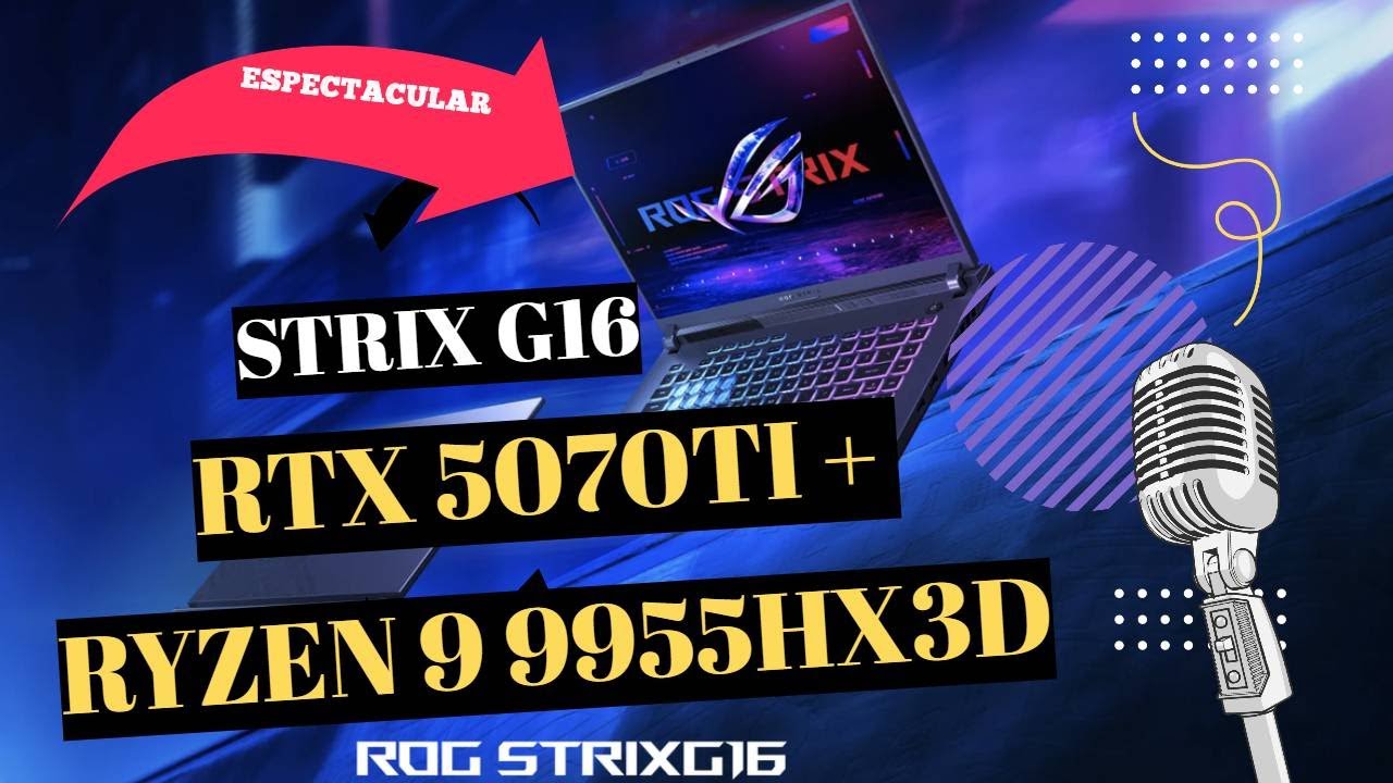 Análisis del Asus ROG Strix G16: AMD Ryzen 9 9955HX3D y RTX 5070 Ti al Máximo 🤯💻❤️