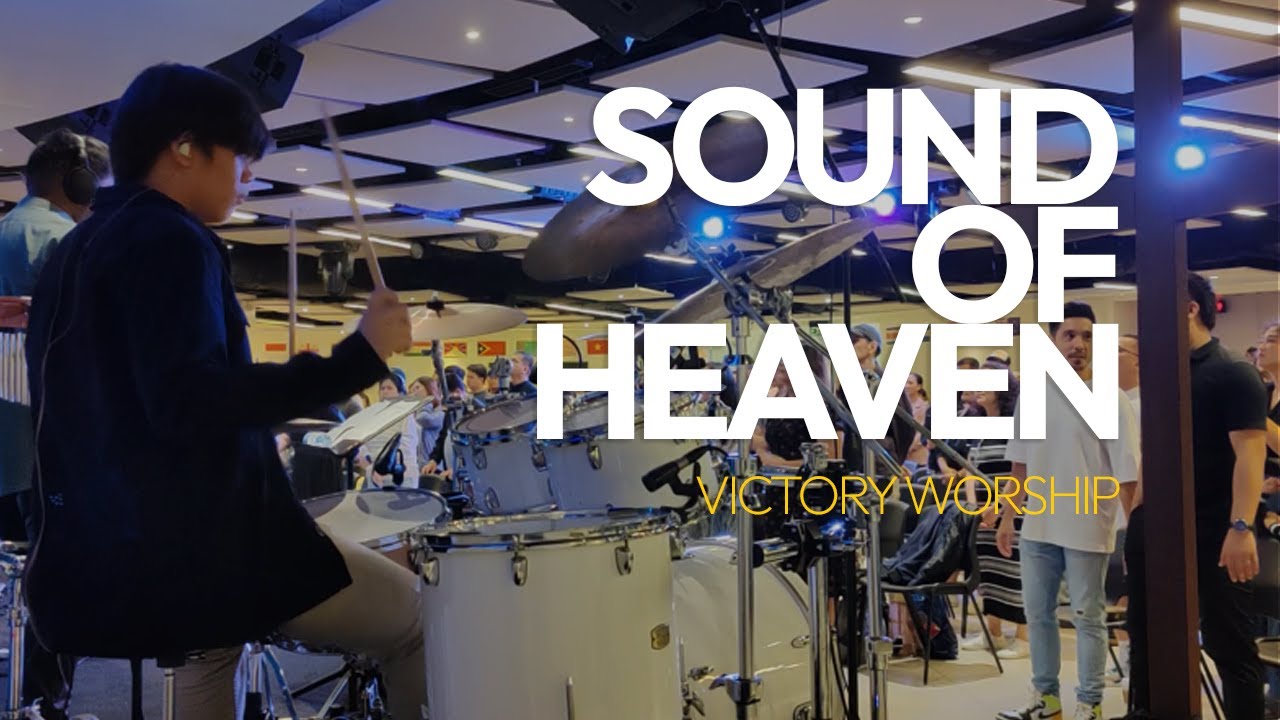 SOUND OF HEAVEN | VICTORY WORSHIP