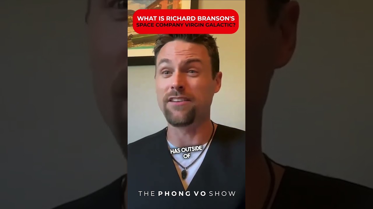 What is Richard Branson's Space Company Virgin Galactic