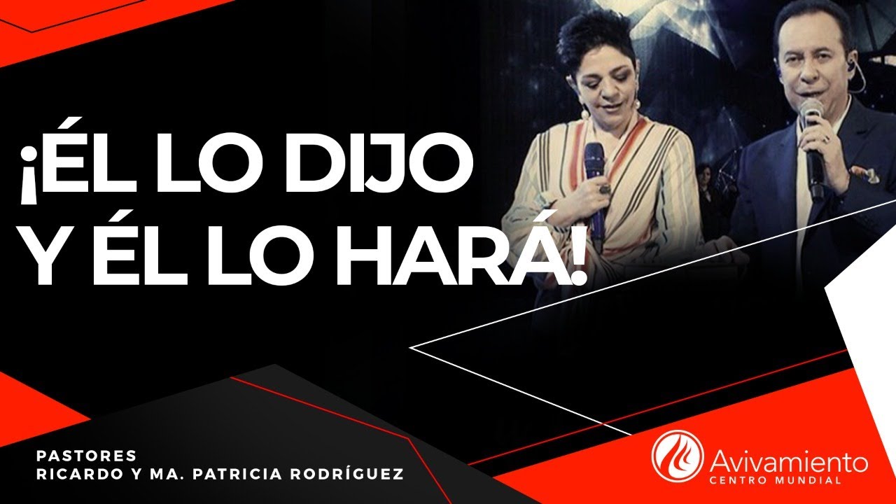 #291 Él lo dijo y Él lo hará - Pastor Ricardo Rodríguez