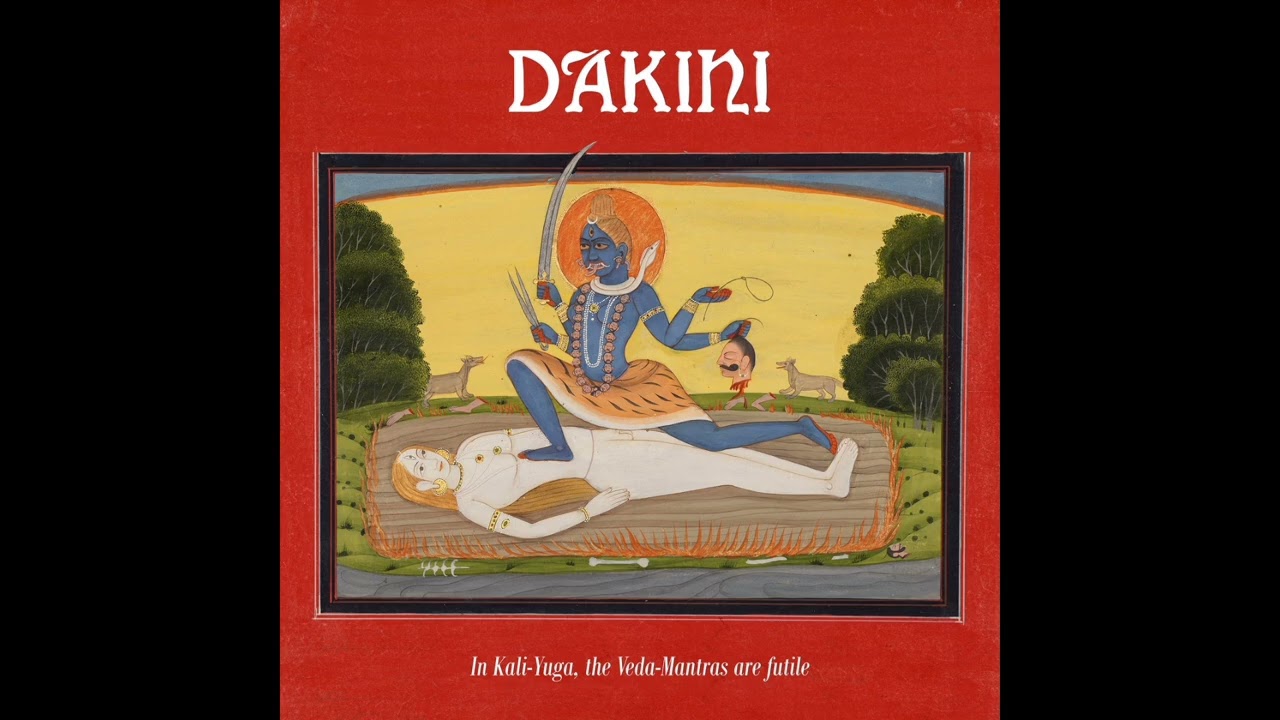 Dakini - In Kali-Yuga, The Veda-Mantras Are Futile (Full EP 2025)
