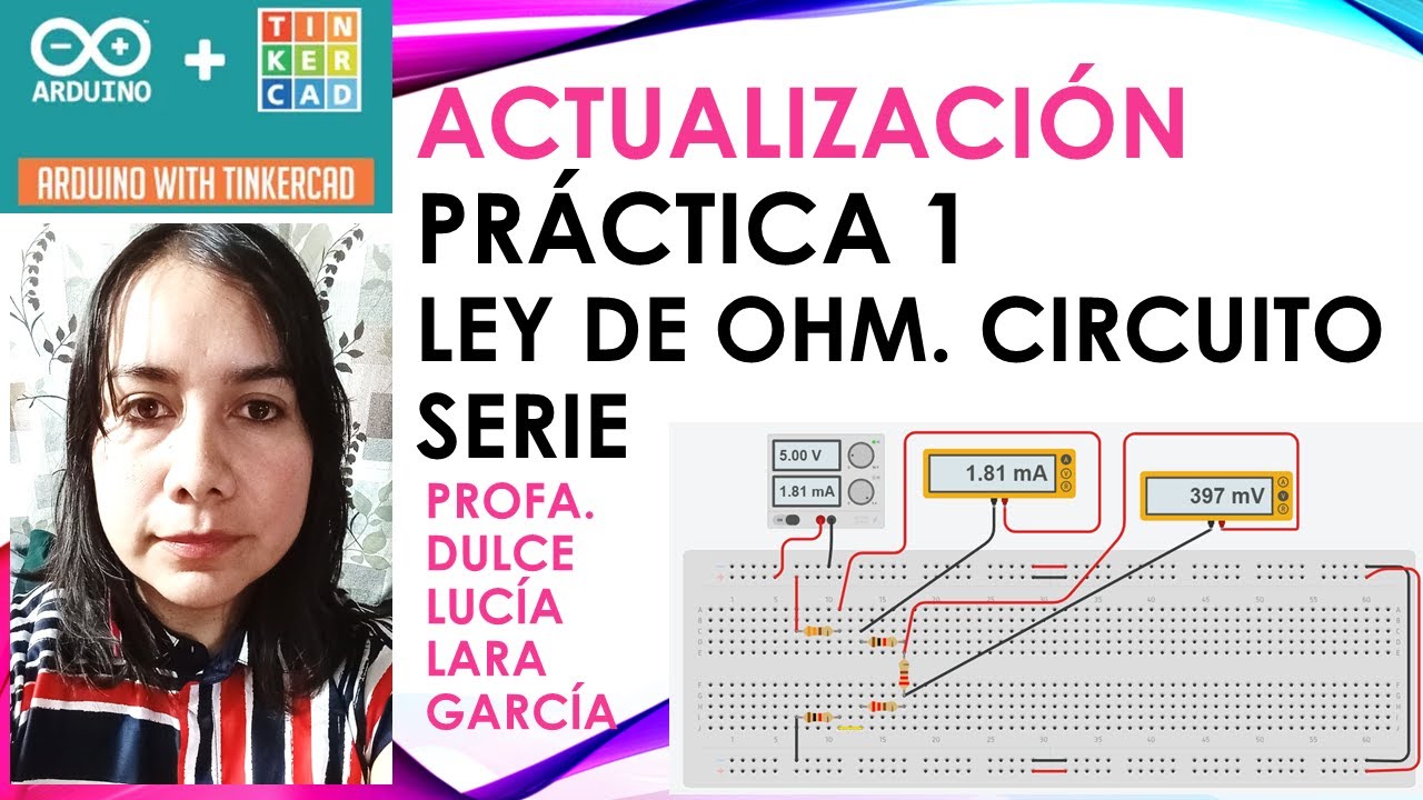 Práctica 1 Tinkercad | Actualización + Simulación de Circuito en Serie con Resistencias