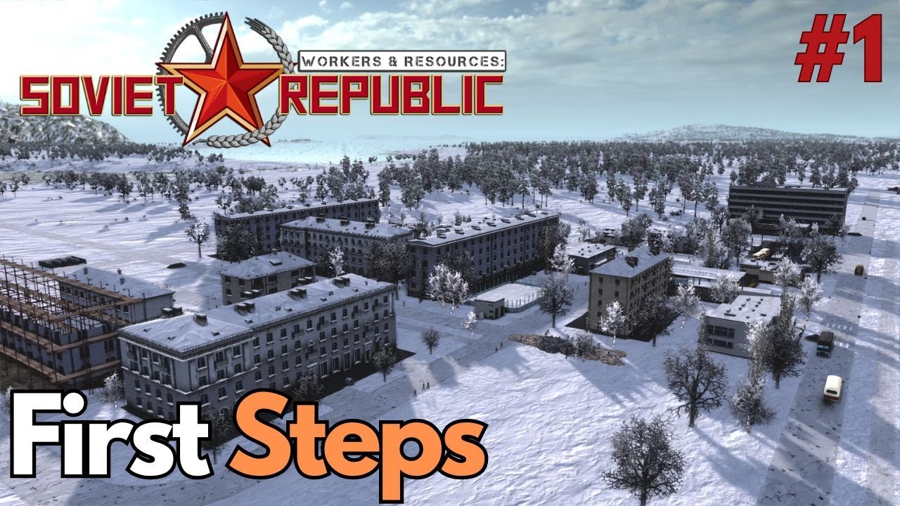 First Steps in Realistic | E1 | Workers & Resources: Soviet Republic | S2