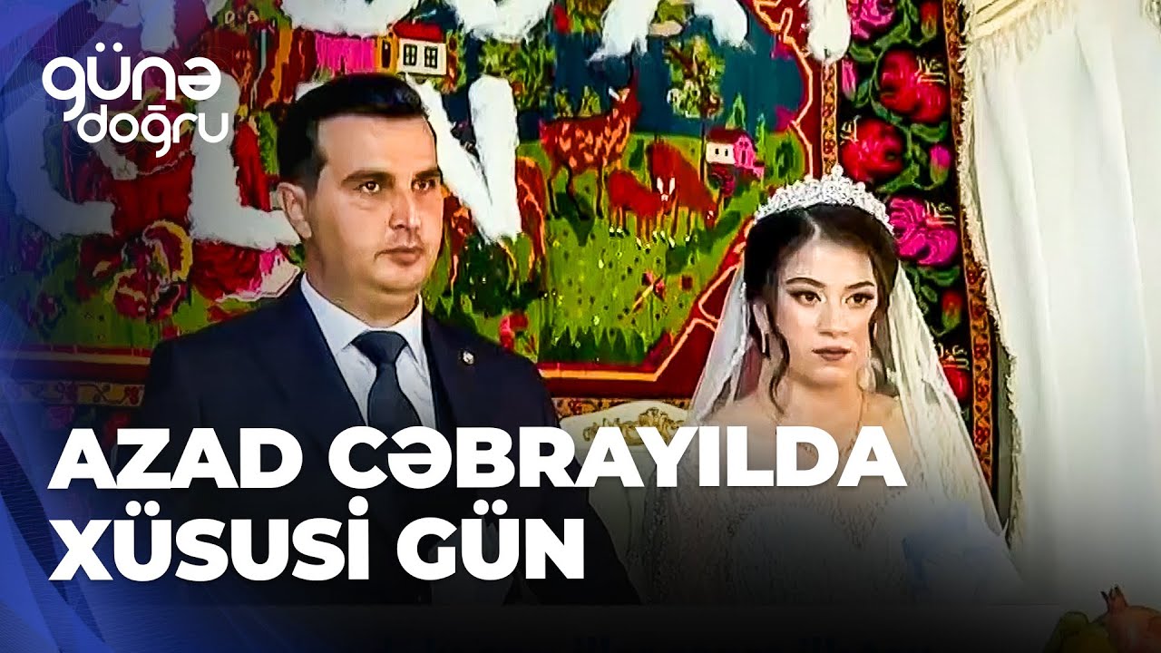 Günə doğru - Azad Cəbrayılda toy - Eksklüziv görüntülər 